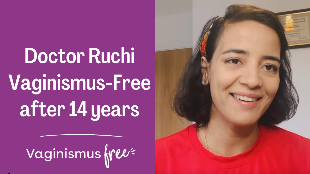 Dr Ruchi's amazing vaginismus review!